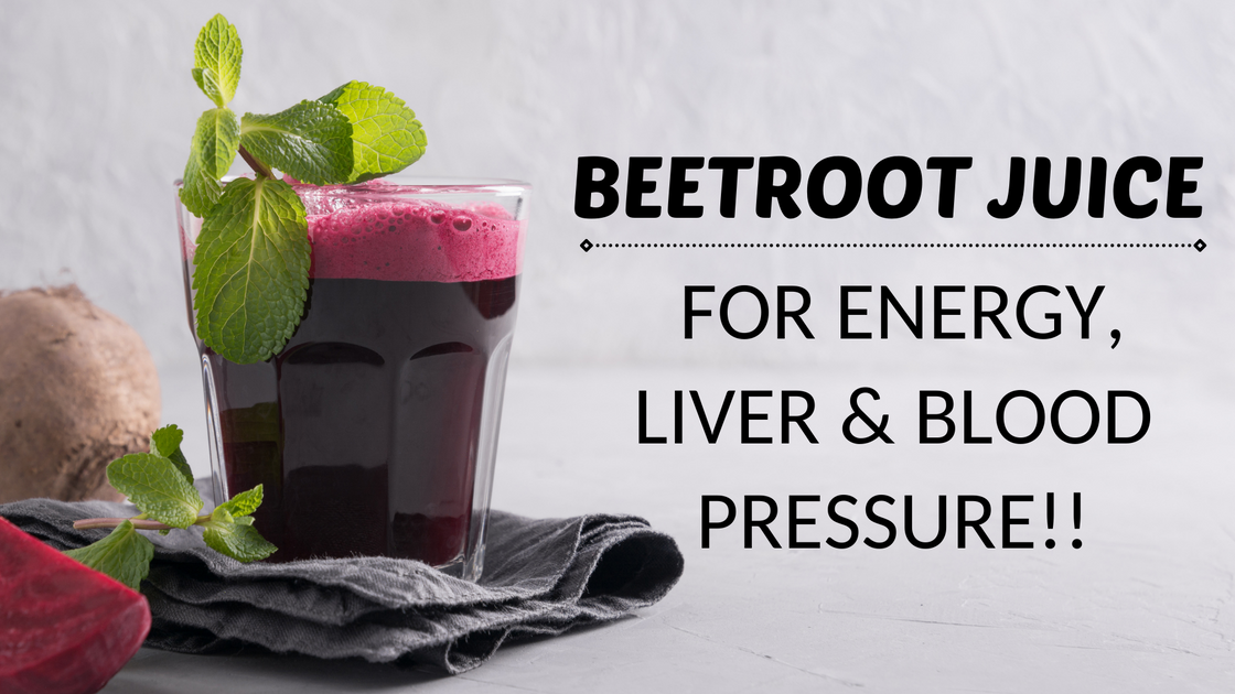 Beetroot Juice For Energy Liver and Blood Pressure Go Vita