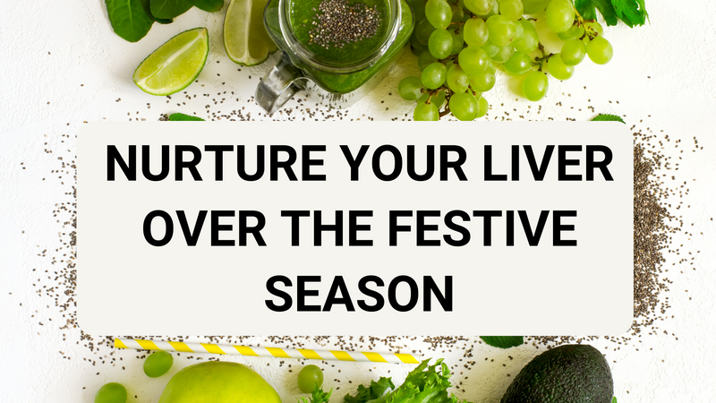 Nurture Your Liver Over The Festive Season
