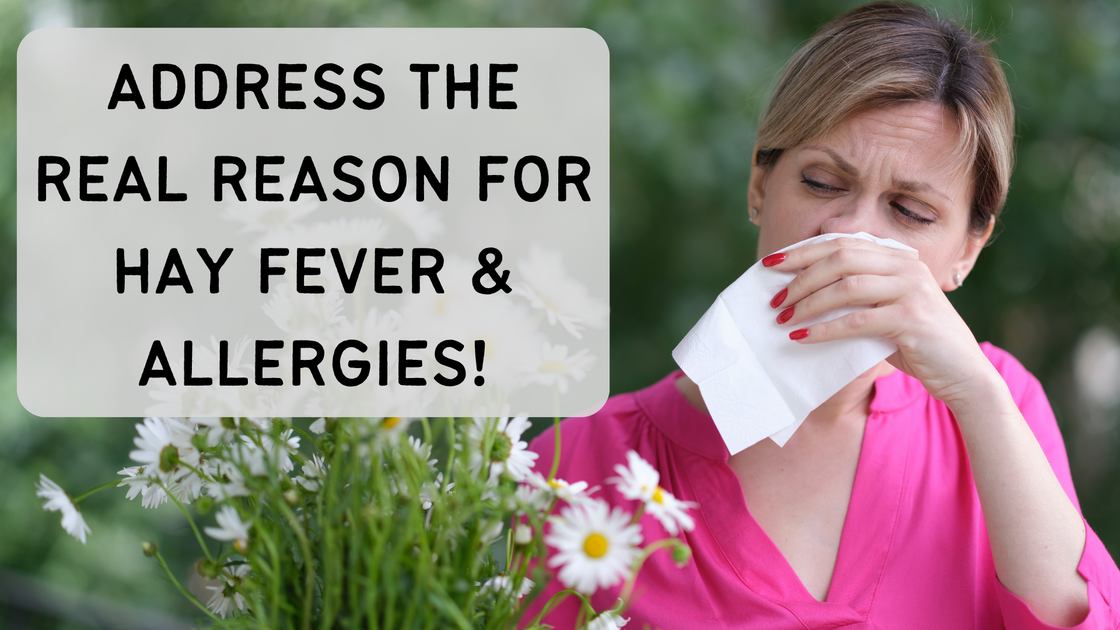 Address The Real Reason For Hayfever & Allergies Shopify