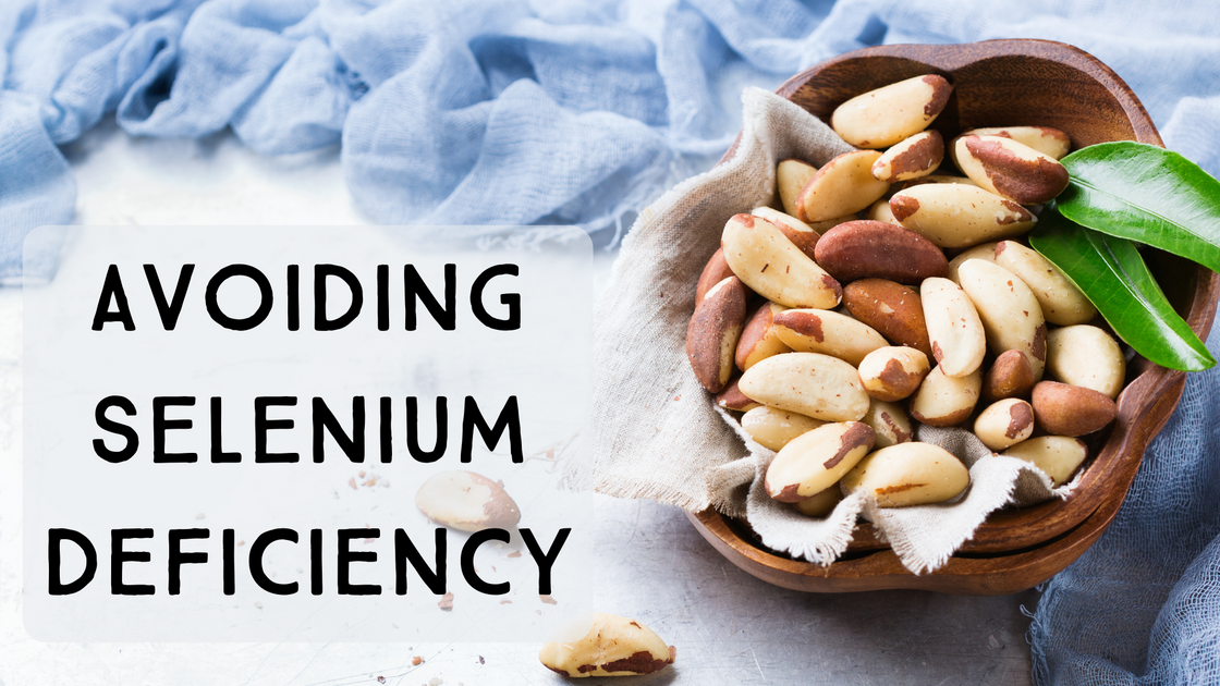 Avoiding Selenium Deficiency Shopify
