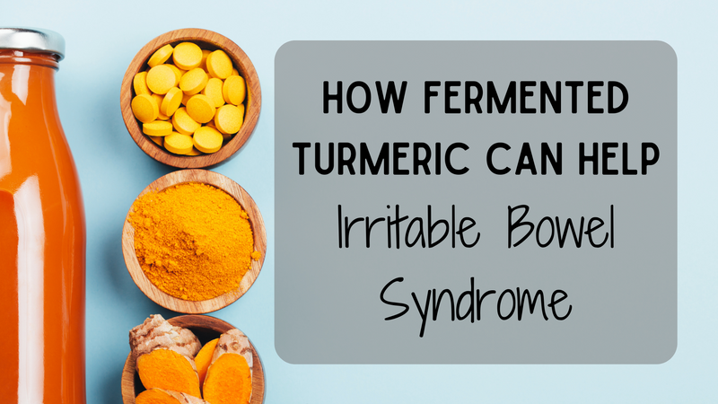 How Fermented Turmeric Can Help Irritable Bowel Syndrome