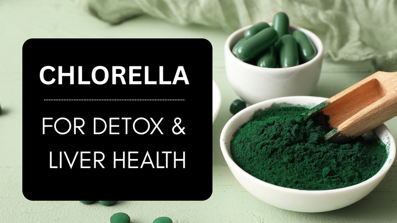 Chlorella For Detox and Liver Health | Go Vita Batemans Bay
