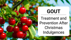 Gout- Treatment And Prevention After Christmas Overindulgences
