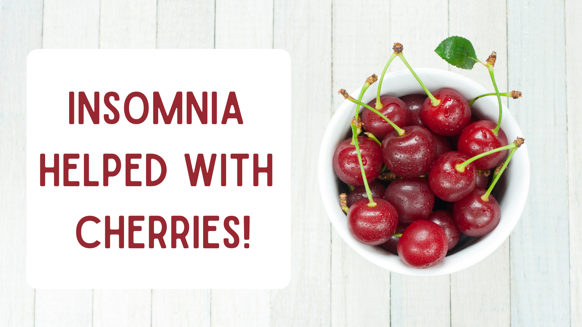 Insomnia Helped With Cherries Shopify