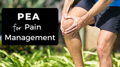 PEA For Pain Management