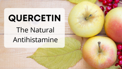 Quercetin - The Natural Antihistamine