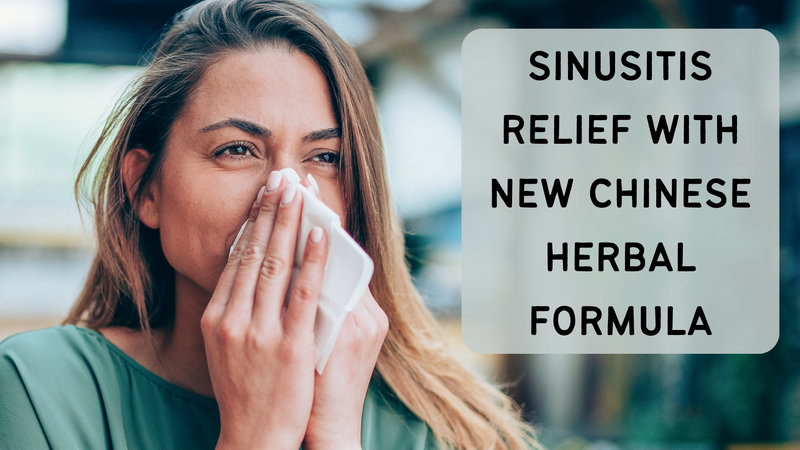 Sinusitis Relief With New Chinese Herbal Formula