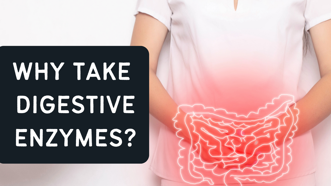 Why Take Digestive Enzymes? Shopify