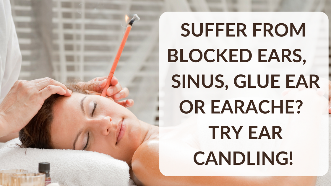Suffer From Blocked Ears, Sinus, Glue Ear Or Earache? Try Ear Candling
